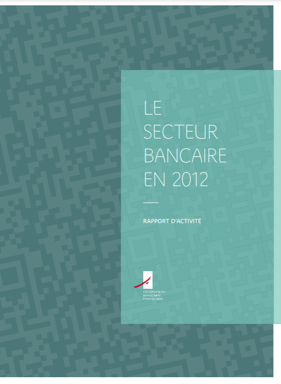 Rapport d'activité FBF 2012 : Secteur bancaire