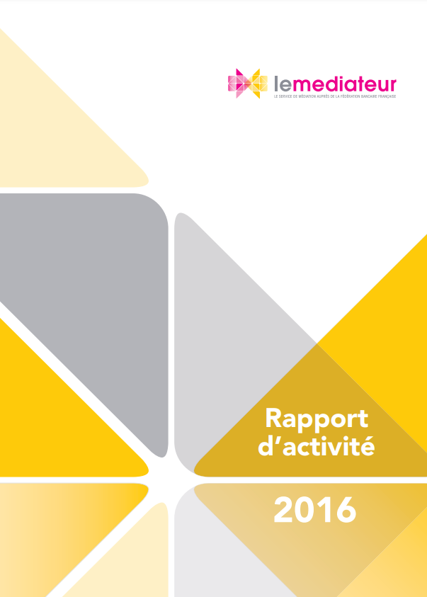 LLe médiateur auprès de la FBF publie son rapport d'activité pour 2016