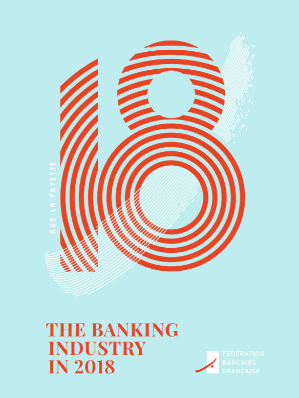 The French Banking Federation publishes The Banking Industry in 2018