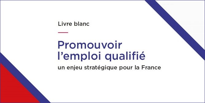 La Fédération bancaire française, la Fédération Syntec et France Assureurs font 6 propositions pour faire de l’emploi qualifié un véritable atout stratégique pour la France