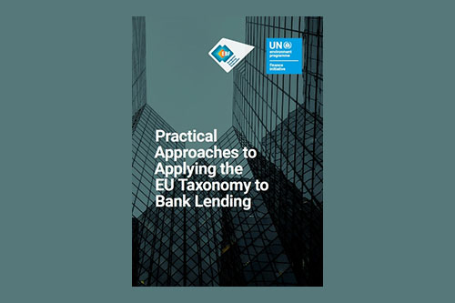 EBF and UNEP FI outline practical approaches to applying EU Taxonomy to bank lending