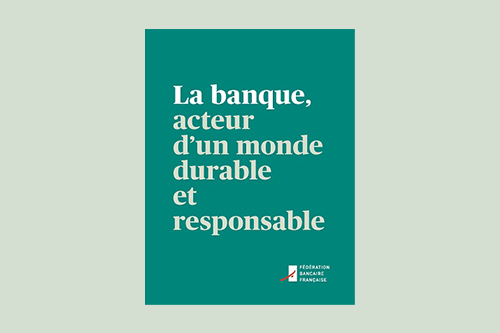 Publication : La Banque, acteur d’un monde durable et responsable